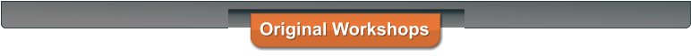 Original Workshops
